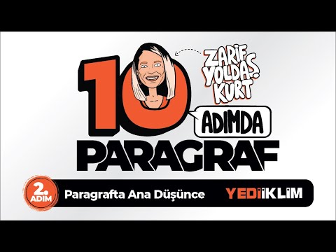 2. ADIM - Paragrafta Ana Düşünce - Zarif Yoldaş KURT