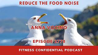 Reduce the Food Noise - Episode 2778