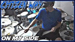 Citizen Way - On My Side - Drum Cover