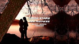 Union Stars - Few Mistakes (Bachata Extended and Edit Versions)