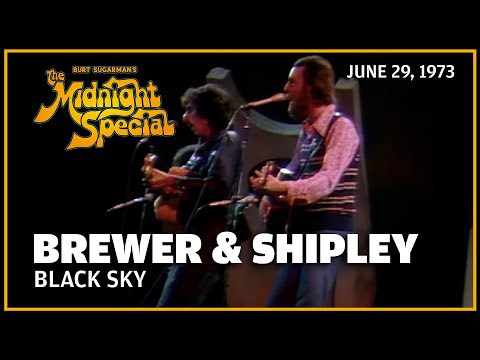 Black Sky - Brewer & Shipley | The Midnight Special