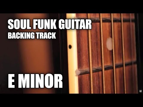 Soul Funk Guitar Backing Track In E Minor / G Major