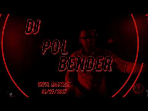 Vinyl Masters - 01/07/2017 - Dj Pol Bender