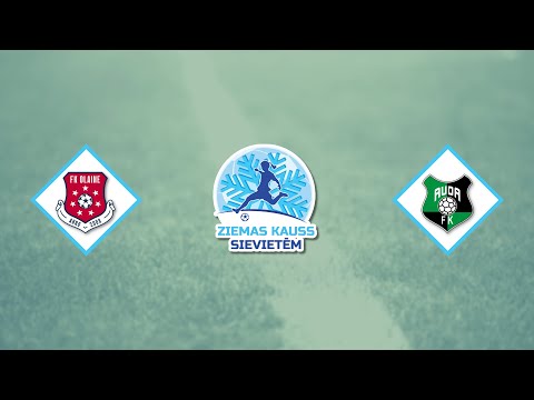 FK OLAINE - FK AUDA | Ziemas kausa izcīņa sievietēm