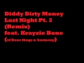 Diddy Dirty Money feat. Krayzie Bone - Last Night ...