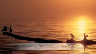 Mandalay- Not 17 (Attica Blues Mix)
