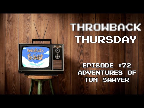 Adventures Of Tom Sawyer NES Gameplay (15th Anniversary Throwback Thursday - Episode 72)