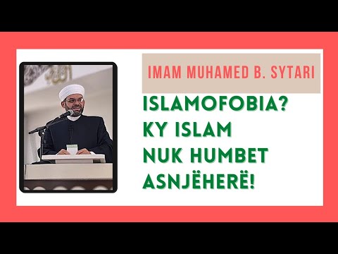 Islamofobia? Ky Islam nuk humbet asnjëherë!