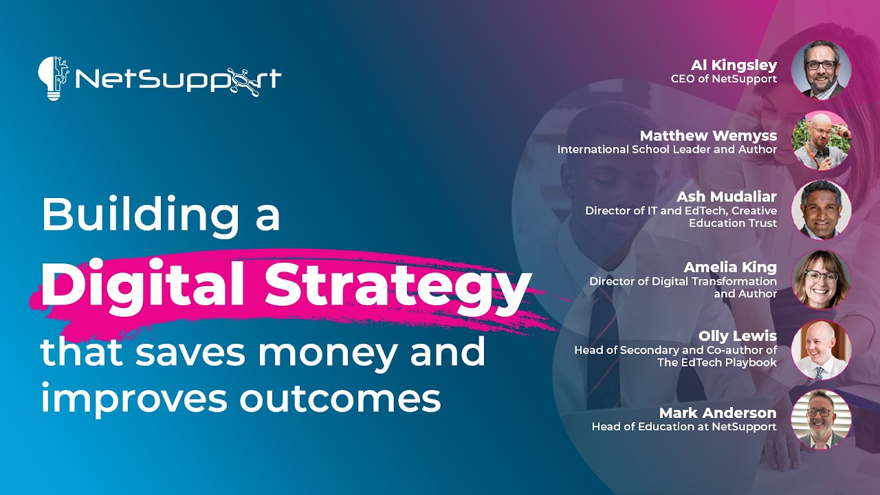 Building a Digital Strategy that saves money and improves outcomes - Webinar by NetSupport