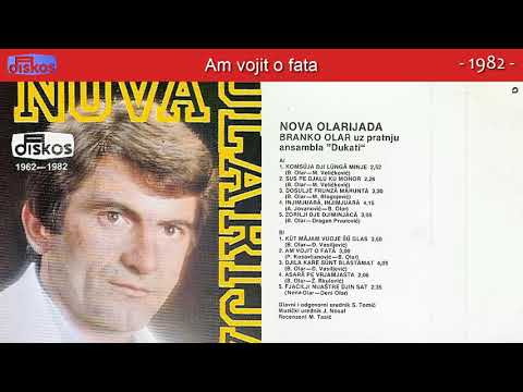 Branko Olar - Am vojit o fata - (Audio 1982)