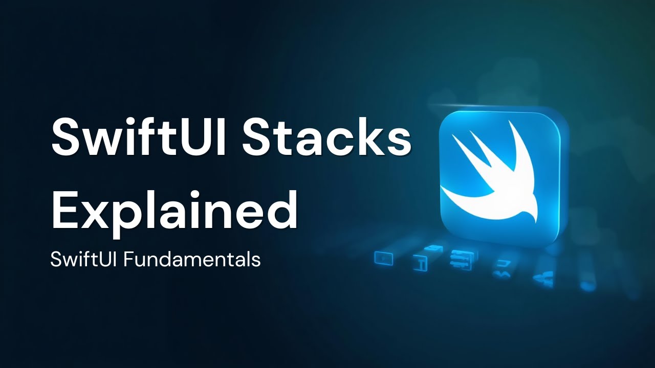 SwiftUI Stacks | HStack, VStack, and ZStack Explained