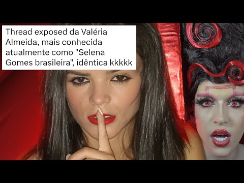 O exposed absurdo da Valéria Almeida