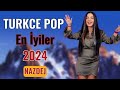 En Yeni Pop Şarkılar 2024 Bu Ayın En Çok Dinlenen Şarkılar Nazdej 2024 Aşık Mecnun Geceler