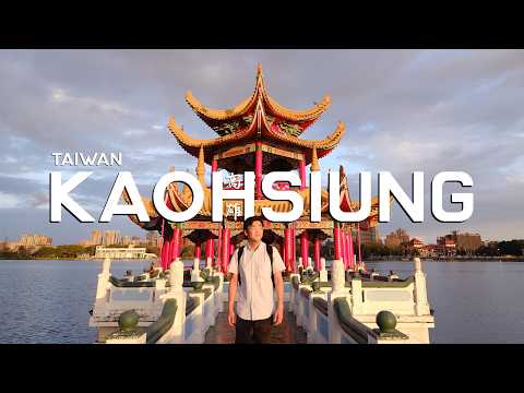 Why KAOHSIUNG Should Be on Your Taiwan Travel Itinerary