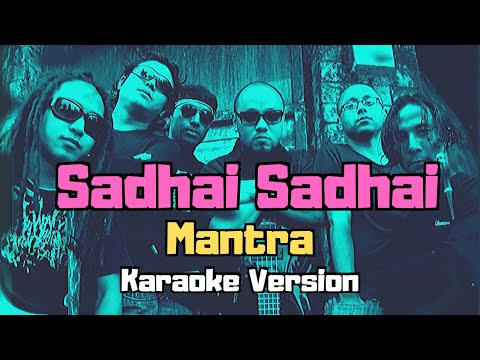 Sadhai Sadhai - Mantra (Karaoke Version)