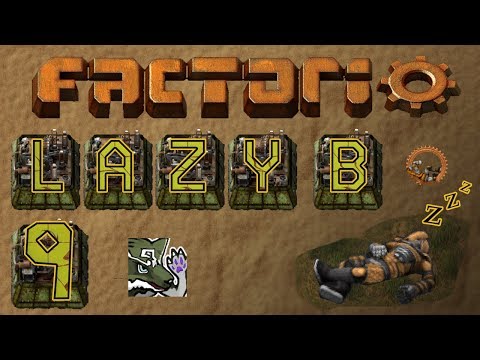 Factorio [0.17] | Lazy Bastard Ep. 9 | Refined