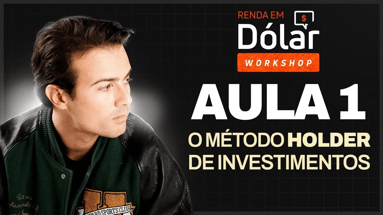 O Método Holder de Acúmulo de Patrimônio - Workshop Renda em Dólar 2025