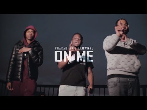 Elownyc x Pharaoh4x - On Me (Music Video)