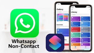 How To Send Whatsapp Message To Non-Contact Number Without Saving On iOS 12 Shortcuts On iPhone