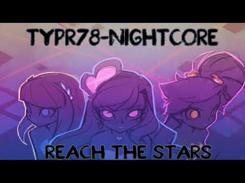 Reach The Stars ||Nightcore By TyPr78||