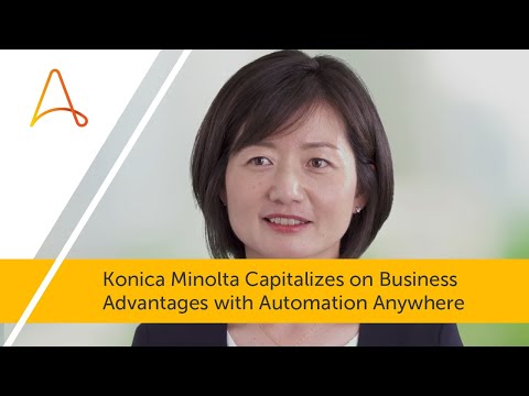 Konica Minolta Capitalizes on Business Advantages with Automation Anywhere RPA