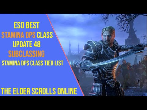 Best Stamina DPS Class for ESO Update 48 - Stamina DPS Class Tier List