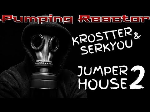 KROSTTER & SERKYOU - Jumper House 2 (Original Mix)