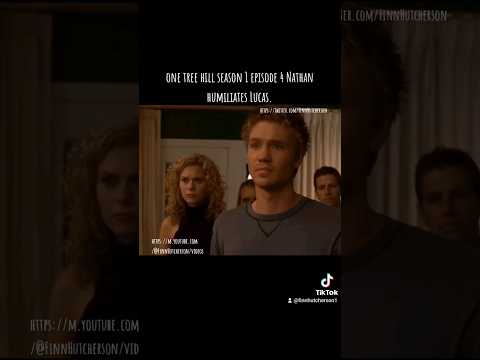 One Tree Hill season 1 episode 4 Nathan Humiliates Lucas