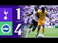 Tottenham Hotspur 1 4 Brighton Premier League Highlights