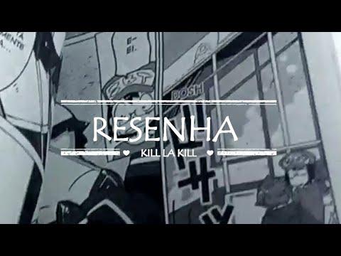 Resenha ||  KIll la Kill (mang)