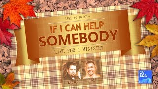 "If I Can Help Somebody" - with Lyrics