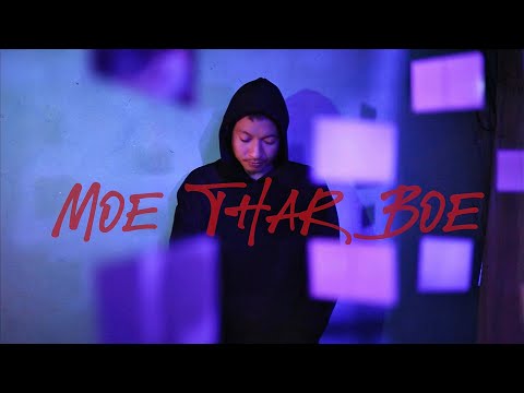 TaeTae - Moe Tha Boe ( Official music video) prod. K-Lay 
