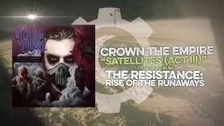 Crown the Empire - Satellites (Act III)
