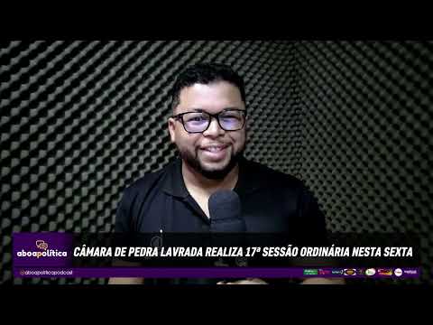 Câmara de Pedra Lavrada realiza 17ª Sessão Ordinária nesta sexta-feira (14)