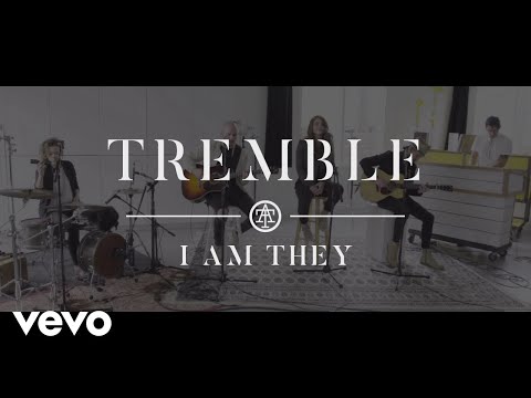 I AM THEY - Tremble (Acoustic Video)