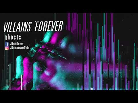 Villains Forever - Ghosts