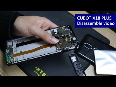 CUBOT X18 Plus Official disassemble video