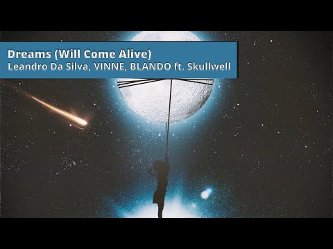 Leandro Da Silva, VINNE, BLANDO ft. Skullwell - Dreams (Will Come Alive) | Taken fr/Taiko Radio 264
