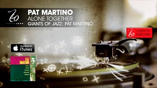 Pat Martino - Alone Together - Giants of Jazz: Pat Martino