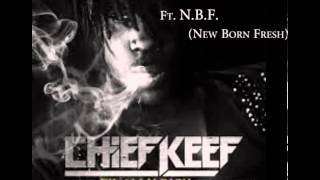 O&#39;Block 4Life (Remix)- Chief Keef Ft. N.B.F. (New Born Fresh)