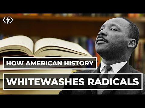 Why American History Whitewashes Radical Figures