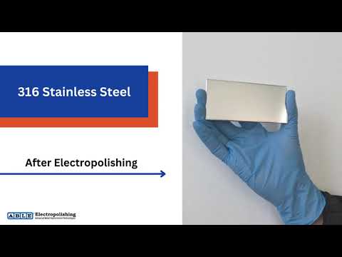 Electropolishing 316 Stainless Steel: Before & After