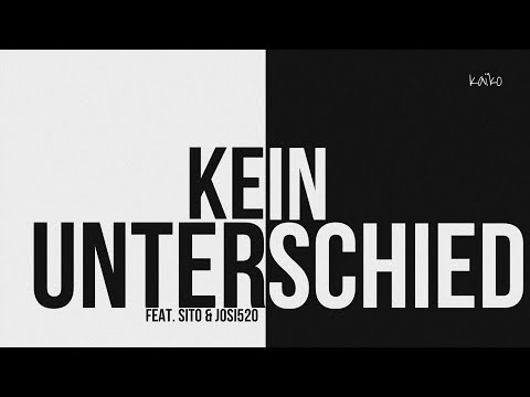 KAÏKO - Kein Unterschied feat. SITO X JO$I 520 (prod. by KAÏKO) [ Official Video ]