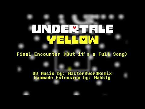 Undertale Yellow - Final Encounter ((But it's a Full Song! "NOT MY MUSICS")) #undertale #undertaleau