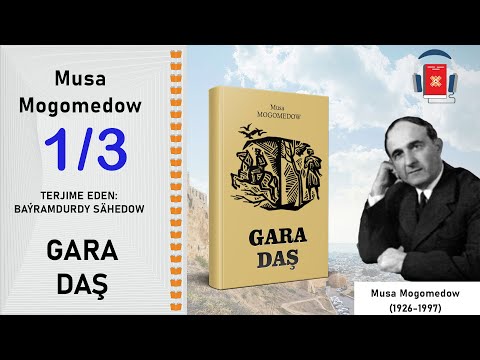 Musa Mogomodow - Gara daş (1/3) | audiokitap