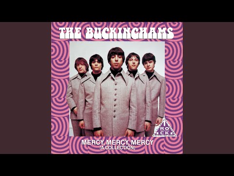 Mercy Mercy Mercy - Buckinghams