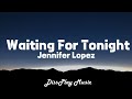 Jennifer Lopez  - Waiting For Tonight (lyrics)