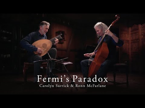 Fermi's Paradox by Ronn McFarlane and Carolyn Surrick