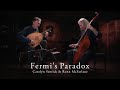 Fermi's Paradox by Ronn McFarlane and Carolyn Surrick