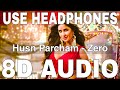 Husn Parcham 8D Audio Zero Bhoomi Trivedi Raja Kumari Shah Rukh Khan Katrina Kaif